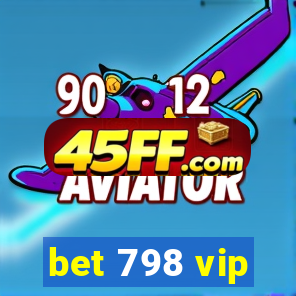 bet 798 vip